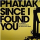 Phatjak - Since I Found You